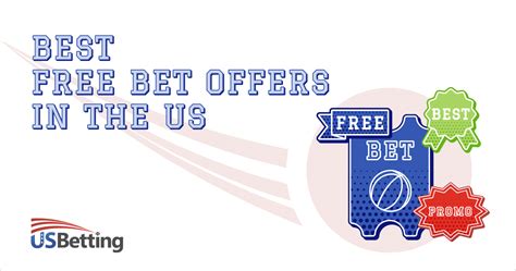 free bet promo|Top No Deposit Free Bets in the US .
